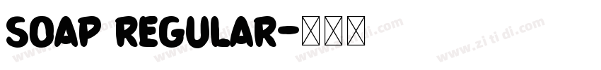 Soap Regular字体转换